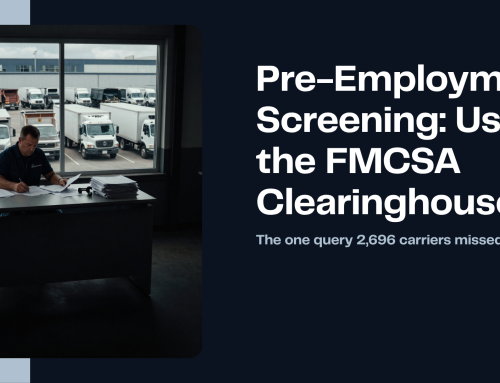 Pre-Employment Screening: Using the FMCSA Clearinghouse